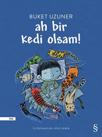 A cat’s life: Buket Uzuner’s “Ah bir kedi olsam”